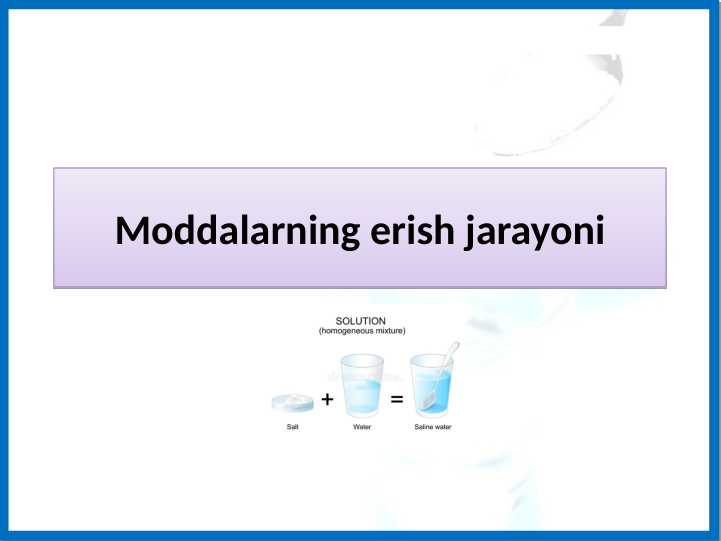 Moddalarning erish jarayoni tabiiy fan