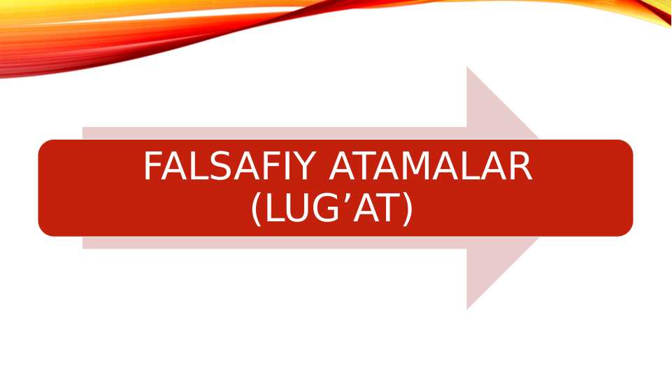 FALSAFIY ATAMALAR (LUG’AT)