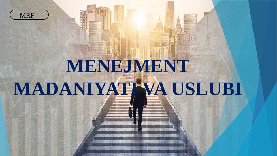 MENEJMENT MADANIYATI VA USLUBI