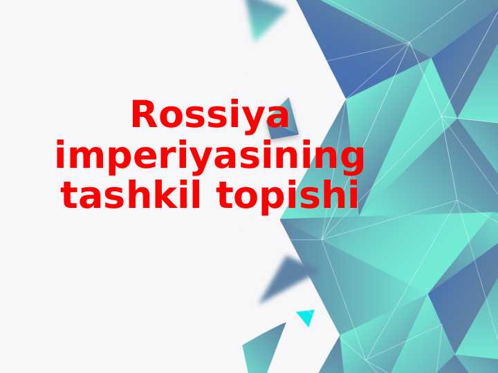 Rossiya imperiyasining tashkil topishi