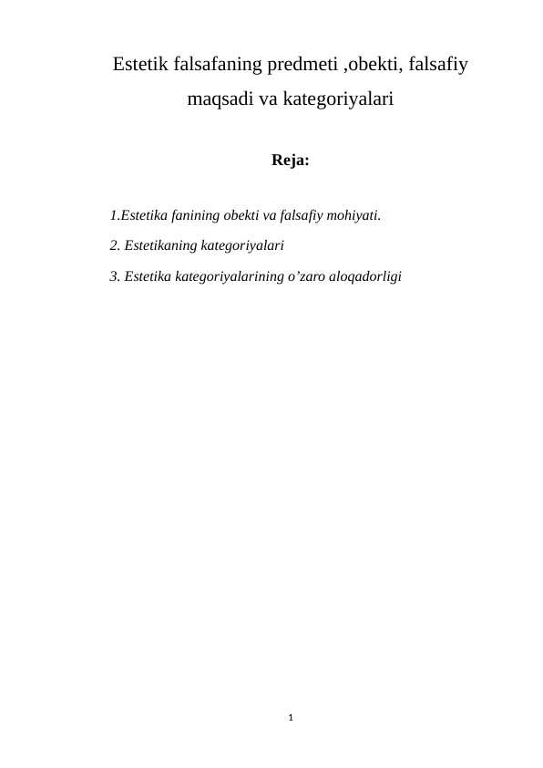 Estetik falsafaning predmeti ,obekti, falsafiy maqsadi va kategoriyalari