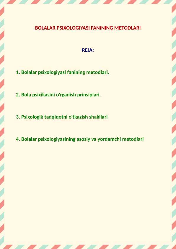 BOLALAR PSIXOLOGIYASI FANINING METODLARI