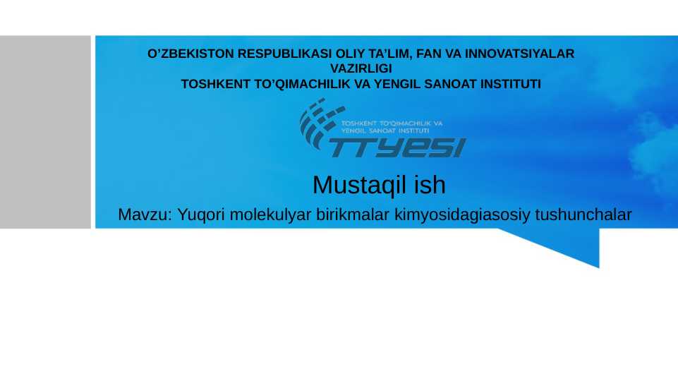 Yuqori molekulyar birikmalar kimyosidagiasosiy tushunchalar