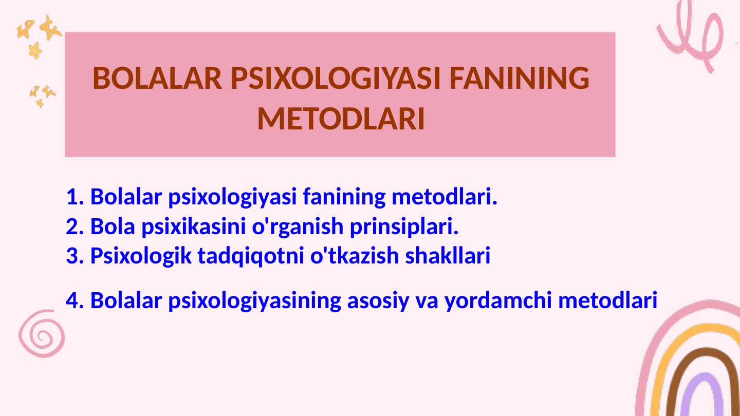 BOLALAR PSIXOLOGIYASI FANINING METODLARI