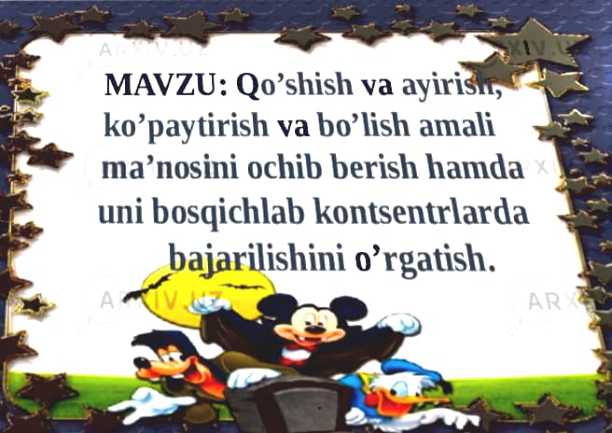 Qo'shish va ayirish, ko'paytirish va bo'lish amali ma'nosini ochib berish hamda uni bosqichlab kontsentrlardan bajarilishini o'rgatish.