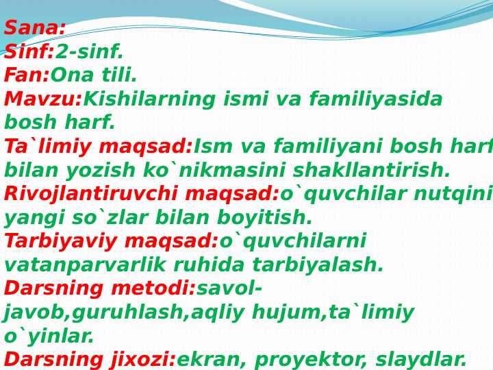 2-sinf. Fan:Ona tili. Mavzu:Kishilarning ismi va familiyasida bosh harf.