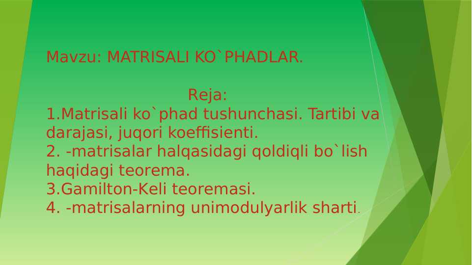 MATRISALI KO`PHADLAR