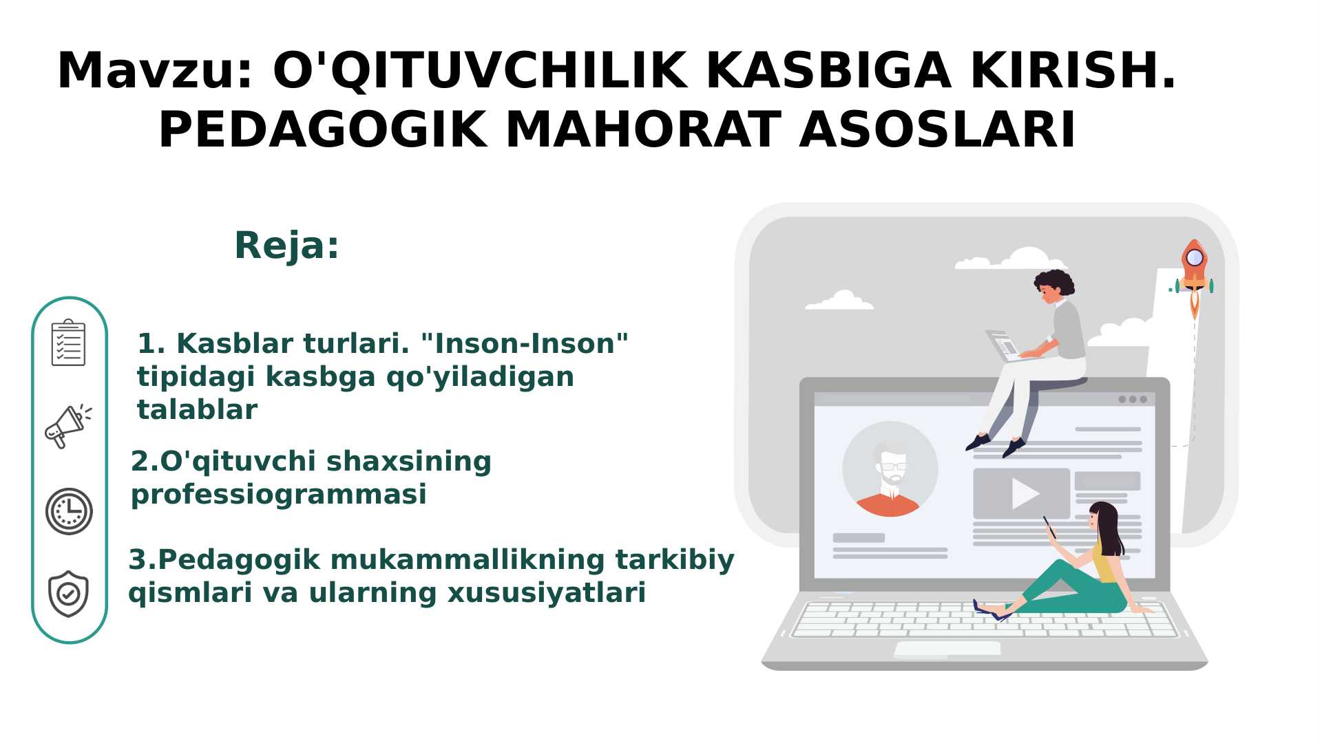 O'QITUVCHILIK KASBIGA KIRISH. PEDAGOGIK MAHORAT ASOSLARI