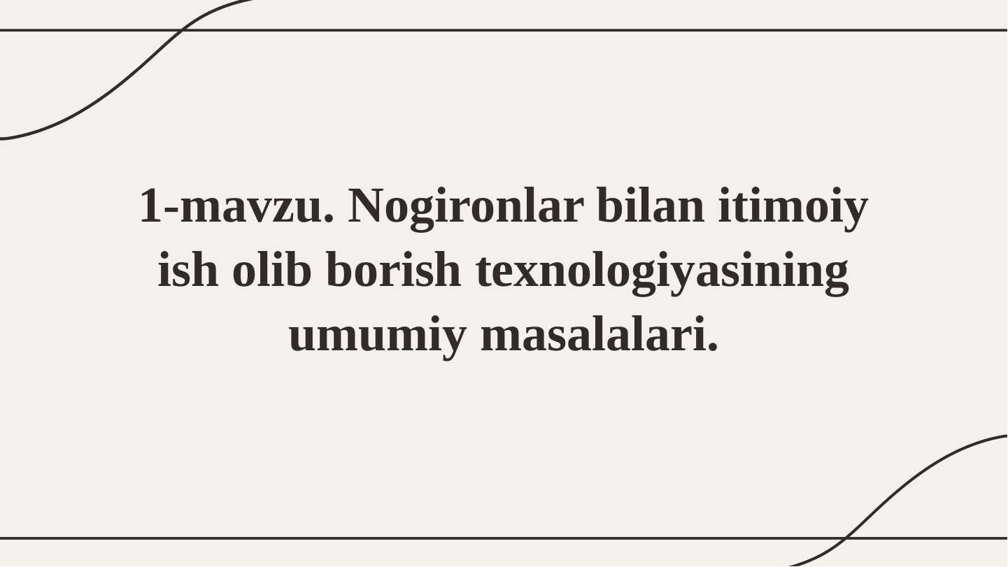 Nogironlar bilan ijtimoiy ish va uning xususiyatlari