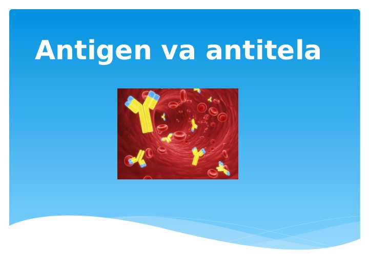 Antigen va antitela
