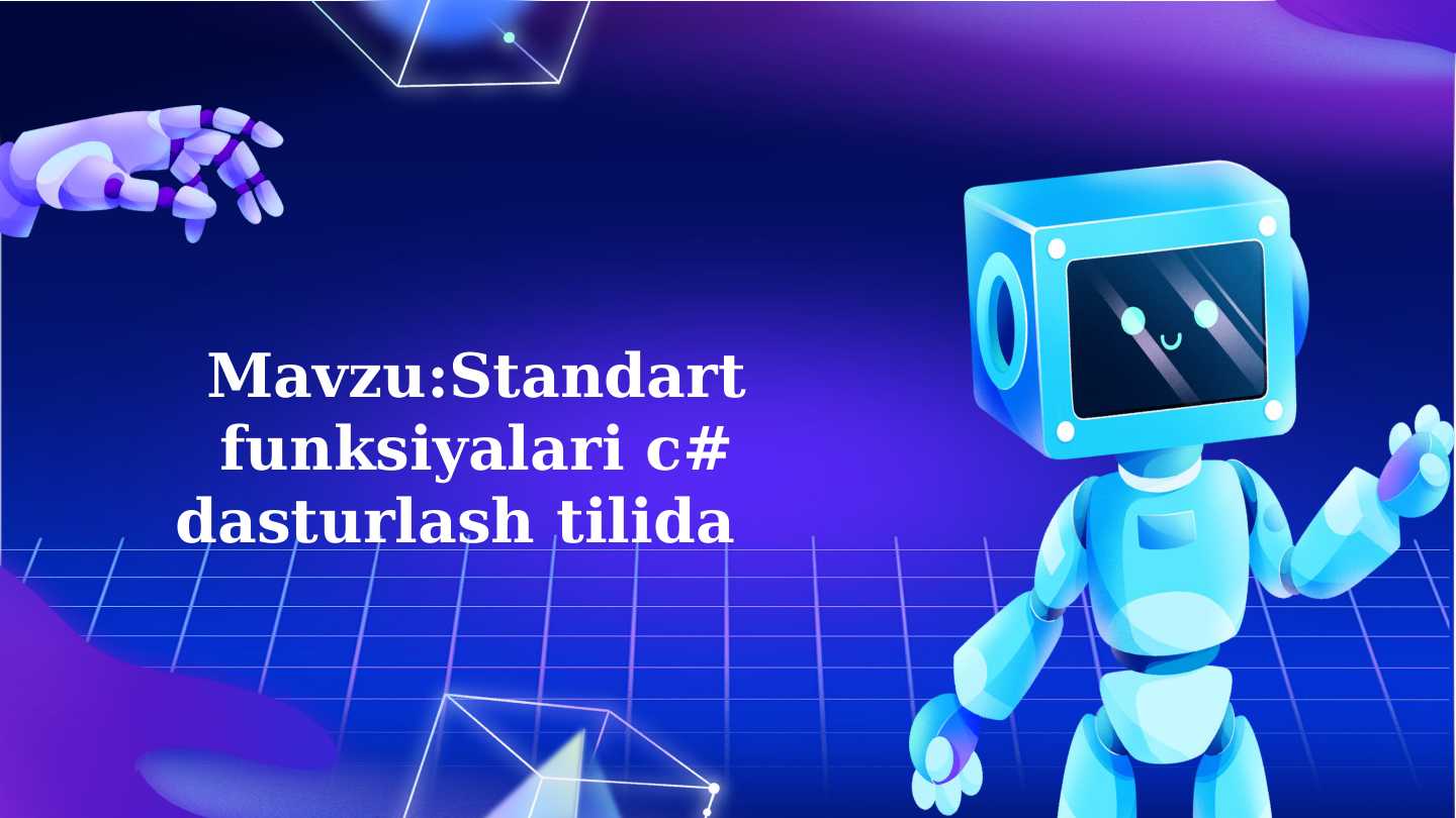 Standart funksiyalari c# dasturlash tilida