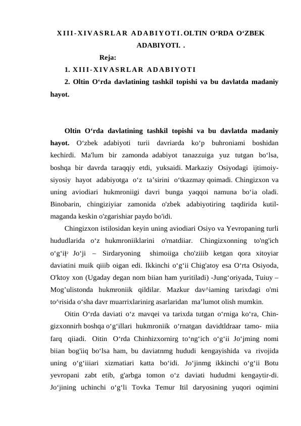 XIII-XIVASRLAR ADABIYOTI.OLTIN O‘RDA O‘ZBEK ADABIYOTI. .