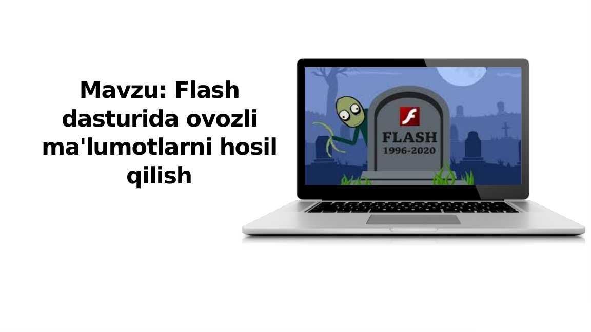 Flash dasturida ovozli ma'lumotlarni hosil qilish