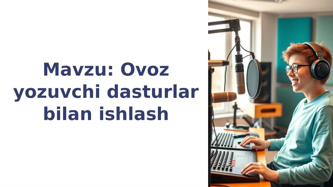 Ovoz yozuvchi dasturlar bilan ishlash