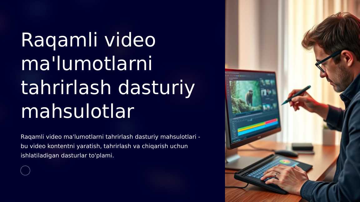 Raqamli video ma'lumotlarni tahrirlash dasturiy mahsulotlar