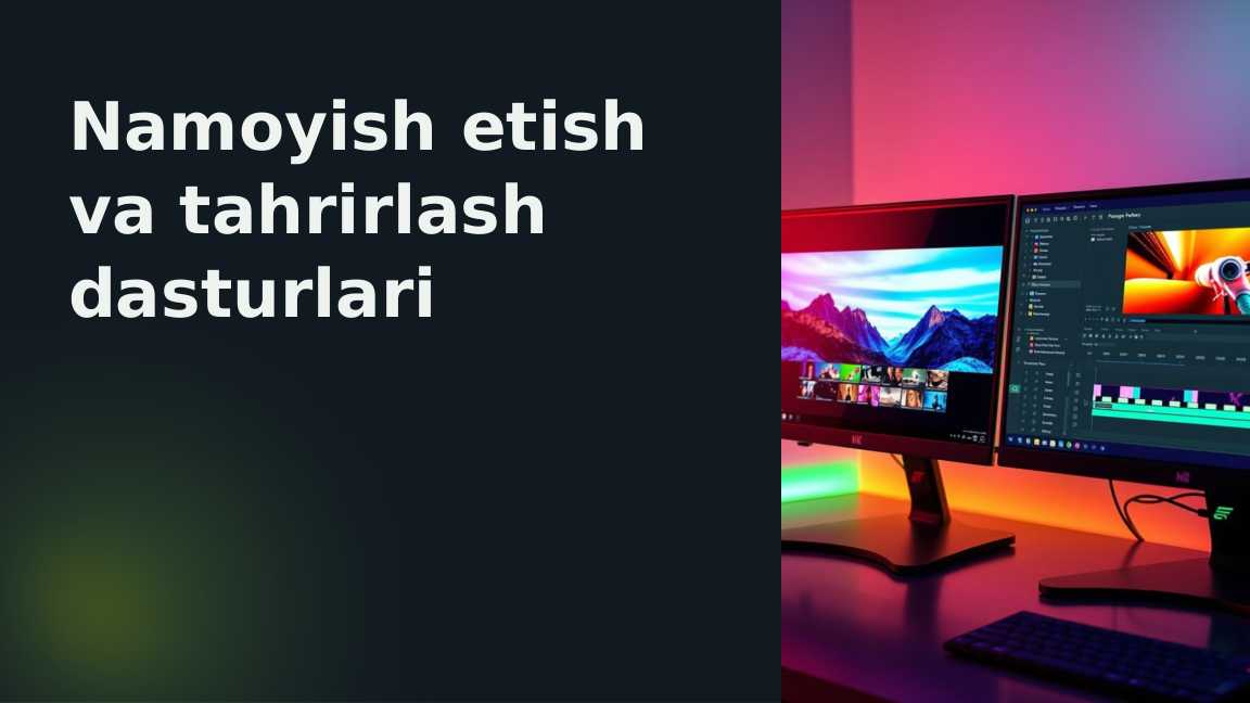 Namoyish etish va tahrirlash dasturlari