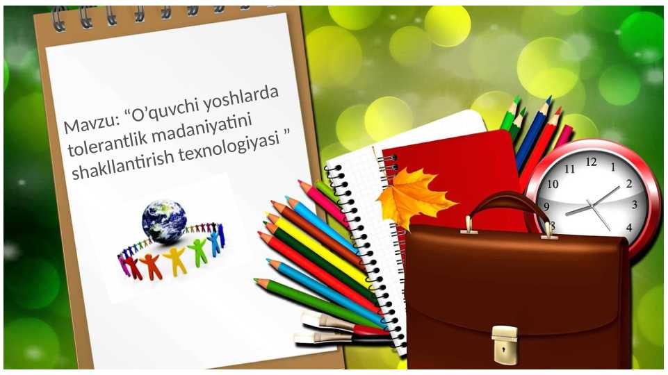 O’quvchi yoshlarda tolerantlik madaniyatini shakllantirish texnologiyasi