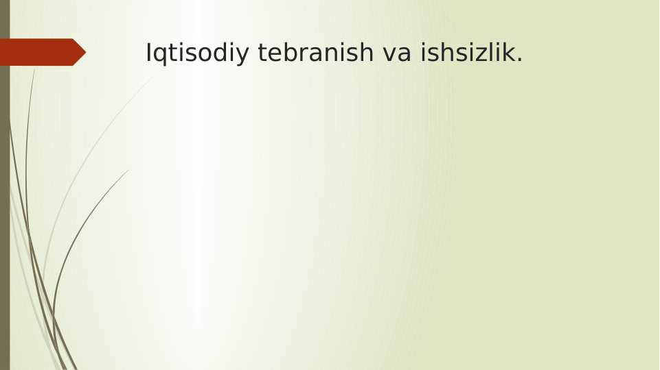Iqtisodiy tebranish va ishsizlik.