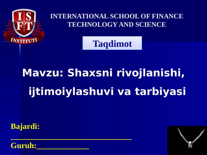Shaxsni rivojlanishi, ijtimoiylashuvi va tarbiyasi