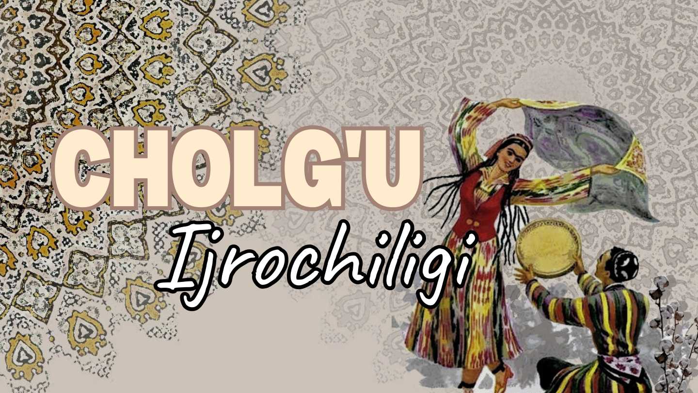 Xalq cholg'u asboblari turlari, tuzilishi va ijrochilikdagi ahamiyati