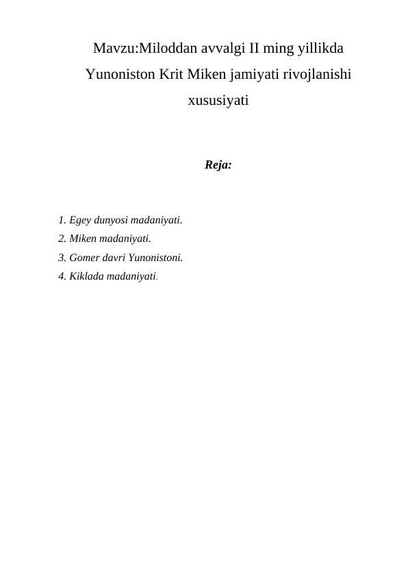 Miloddan avvalgi II ming yillikda Yunoniston Krit Miken jamiyati rivojlanishi xususiyati