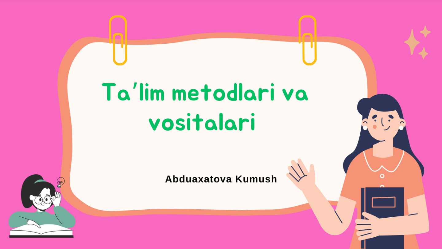 Ta'lim metodlari va vositalari