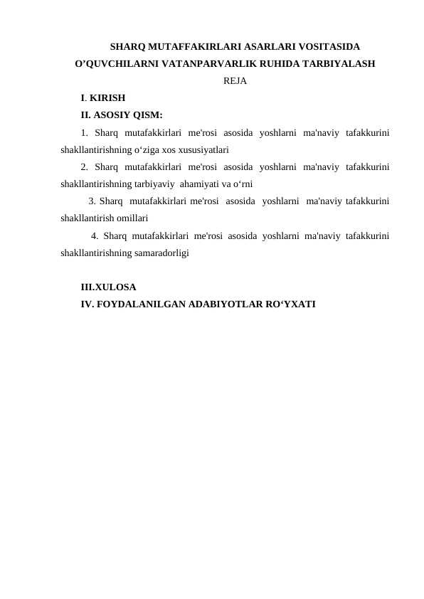 SHARQ MUTAFFAKIRLARI ASARLARI VOSITASIDA O’QUVCHILARNI VATANPARVARLIK RUHIDA TARBIYALASH