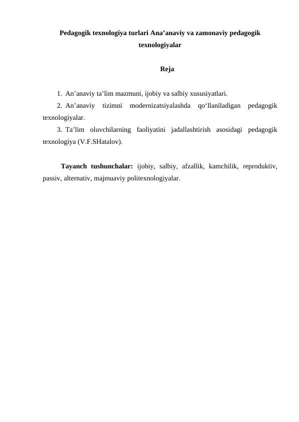 Pedagogik texnologiya turlari Ana’anaviy va zamonaviy pedagogik texnologiyalar