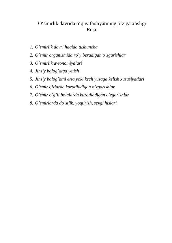 O‘smirlik davrida o‘quv faoliyatining o‘ziga xosligi