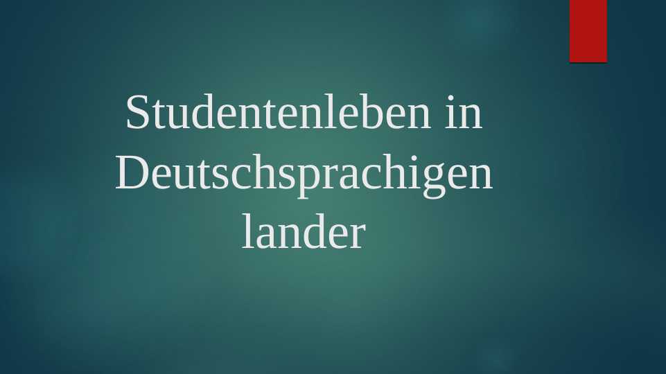 Studentenleben in Deutschsprachigen lander