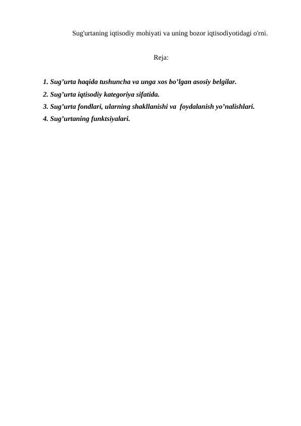 Sug'urtaning iqtisodiy mohiyati va uning bozor iqtisodiyotidagi o'rni