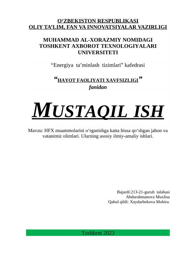 HFX muammolarini o‘rganishga katta hissa qo‘shgan jahon va vatanimiz olimlari. Ularning asosiy ilmiy-amaliy ishlari.