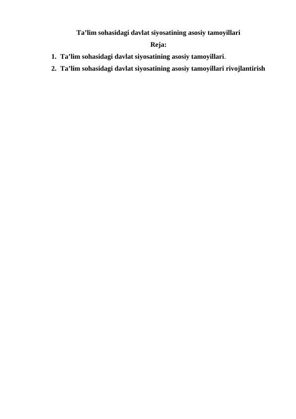 Ta’lim sohasidagi davlat siyosatining asosiy tamoyillari