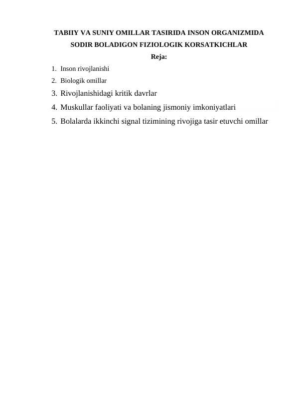 Tabiiy va suniy omillar tasirida inson organizmida sodir boladigan fiziologik ko'rsatkichlar