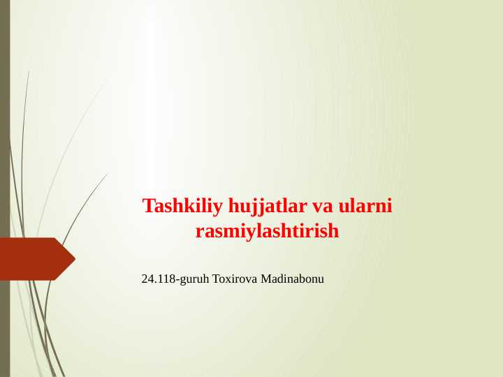 Tashkiliy hujjatlar va ularni rasmiylashtirish