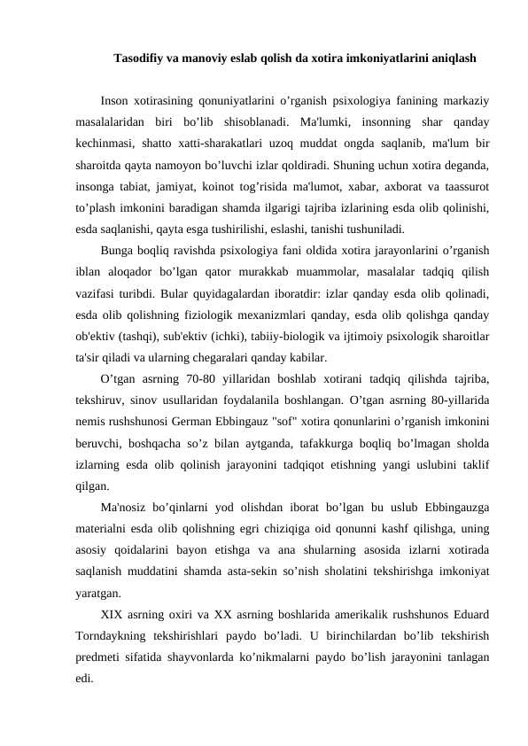Tasodifiy va manoviy eslab qolish da xotira imkoniyatlarini aniqlash