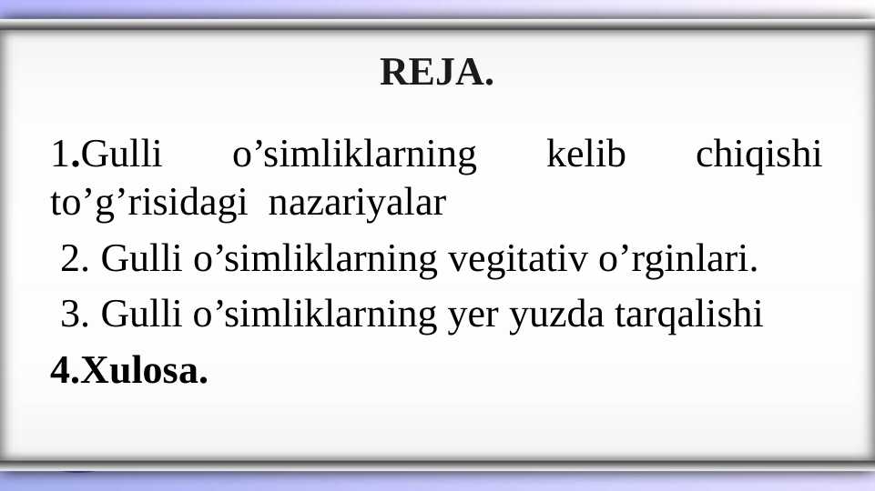 Gulli o’simliklarning xilma xilligi  va   tarqalishi