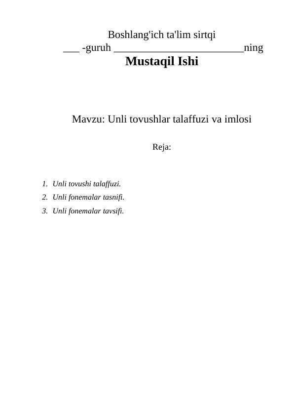 Unli tovushlar talaffuzi va imlosi