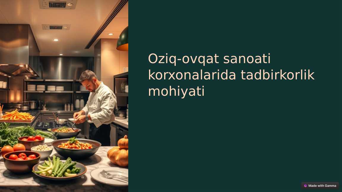 Oziq-ovqat sanoati korxonalarida tadbirkorlik mohiyati