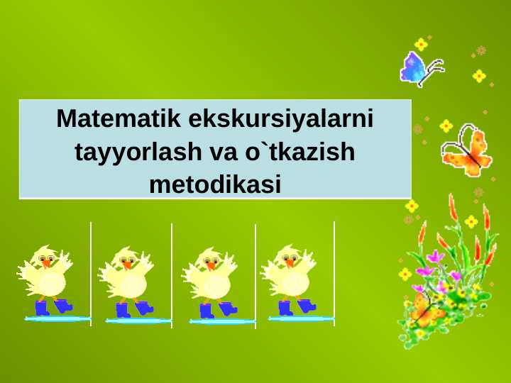 Matematik ekskursiyalarni tayyorlash va o`tkazish metodikasi