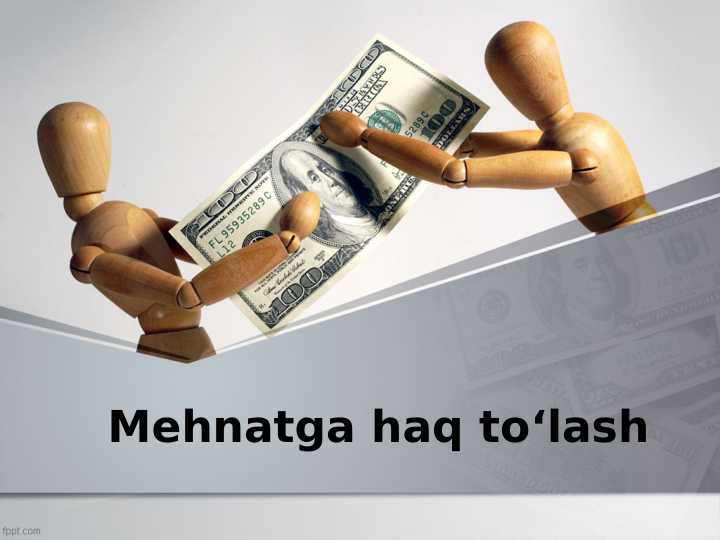 Mehnatga haq to‘lash