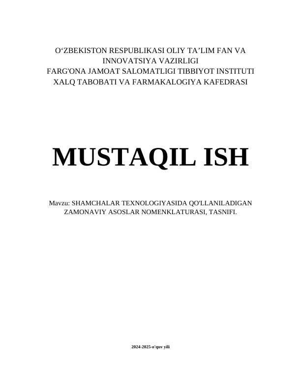 SHAMCHALAR TEXNOLOGIYASIDA QO'LLANILADIGAN ZAMONAVIY ASOSLAR NOMENKLATURASI, TASNIFI