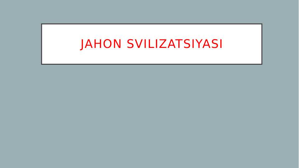 Mesopotamia svilizatsiyasi