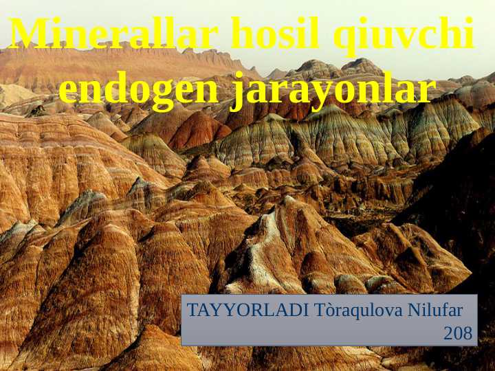 Minerallar hosil qiuvchi  endogen jarayonlar