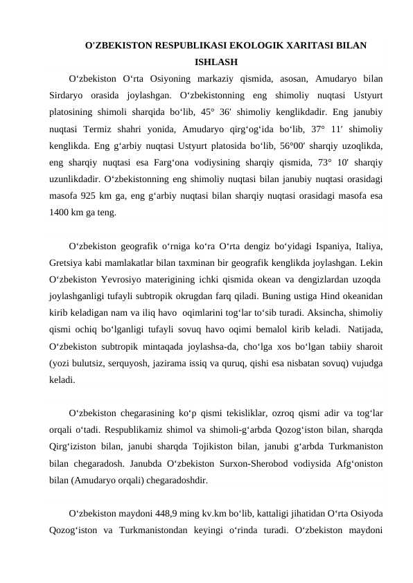 O'ZBEKISTON RESPUBLIKASI EKOLOGIK XARITASI BILAN ISHLASHh