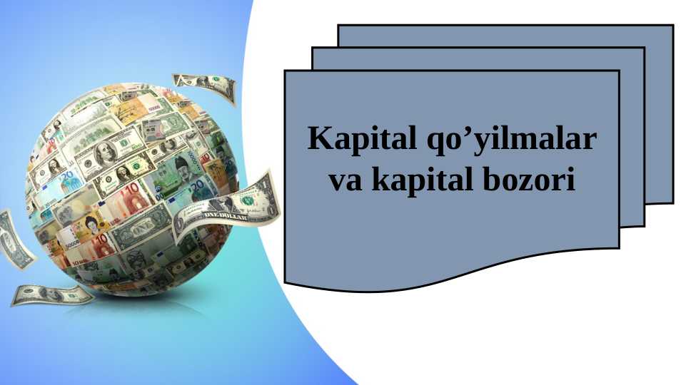 Kapital qo’yilmalar va kapital bozori