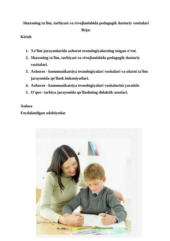 Shaxsning ta'lim, tarbiyasi va rivojlanishida pedagogik dasturiy vositalari