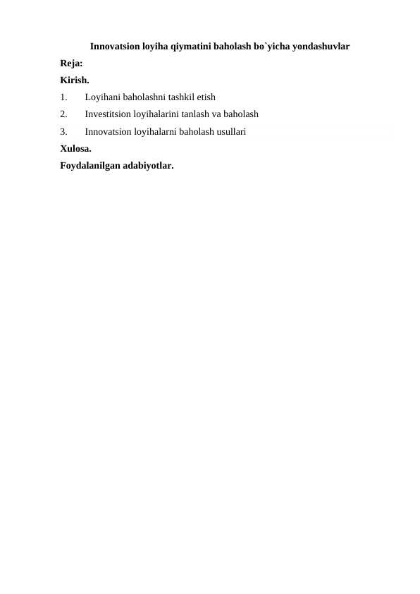 Innovatsion loyiha qiymatini baholash bo`yicha yondashuvlar