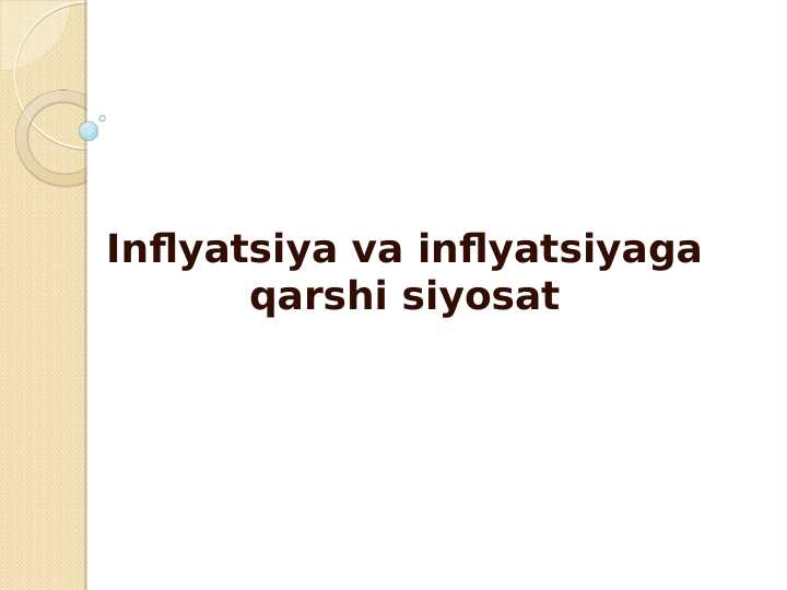 Inflyatsiya va inflyatsiyaga qarshi siyosat