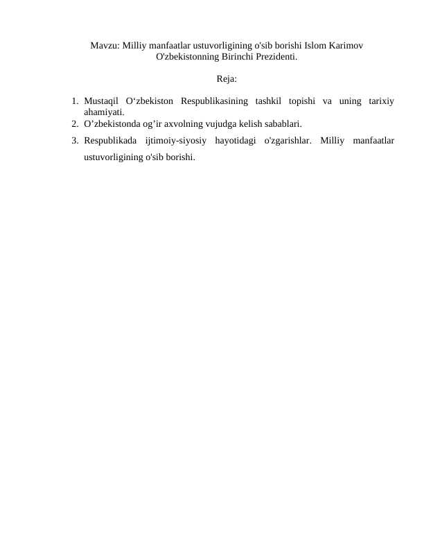 Milliy manfaatlar ustuvorligining o'sib borishi Islom Karimov O'zbekistonning Birinchi Prezidenti.